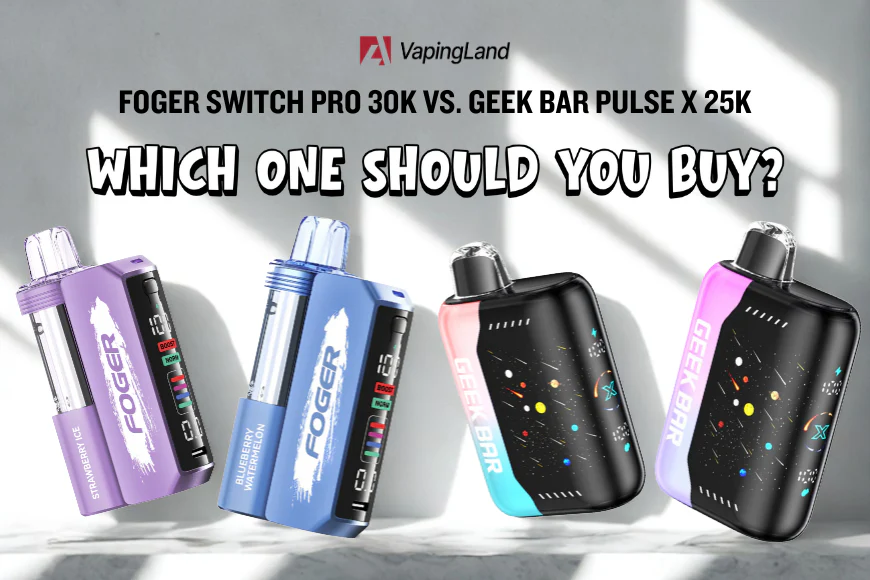 foger switch pro 30k vs. geek bar pulse x 25k 1