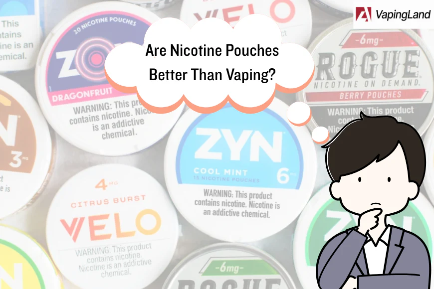 nicotine pouches better than vaping