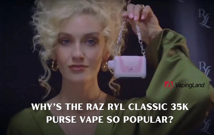 raz ryl classic 35k purse vape review dc6b6cf1 969f 4bc0 b0ff e391bc531319